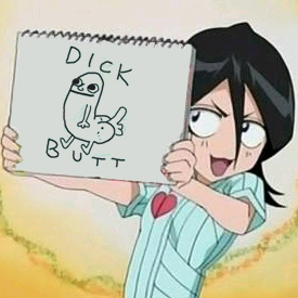 Dickbutt (Rukia)