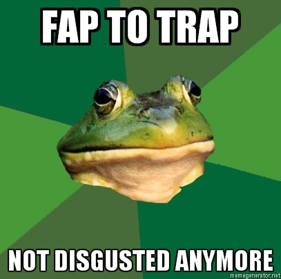 FBF: Fap to trap